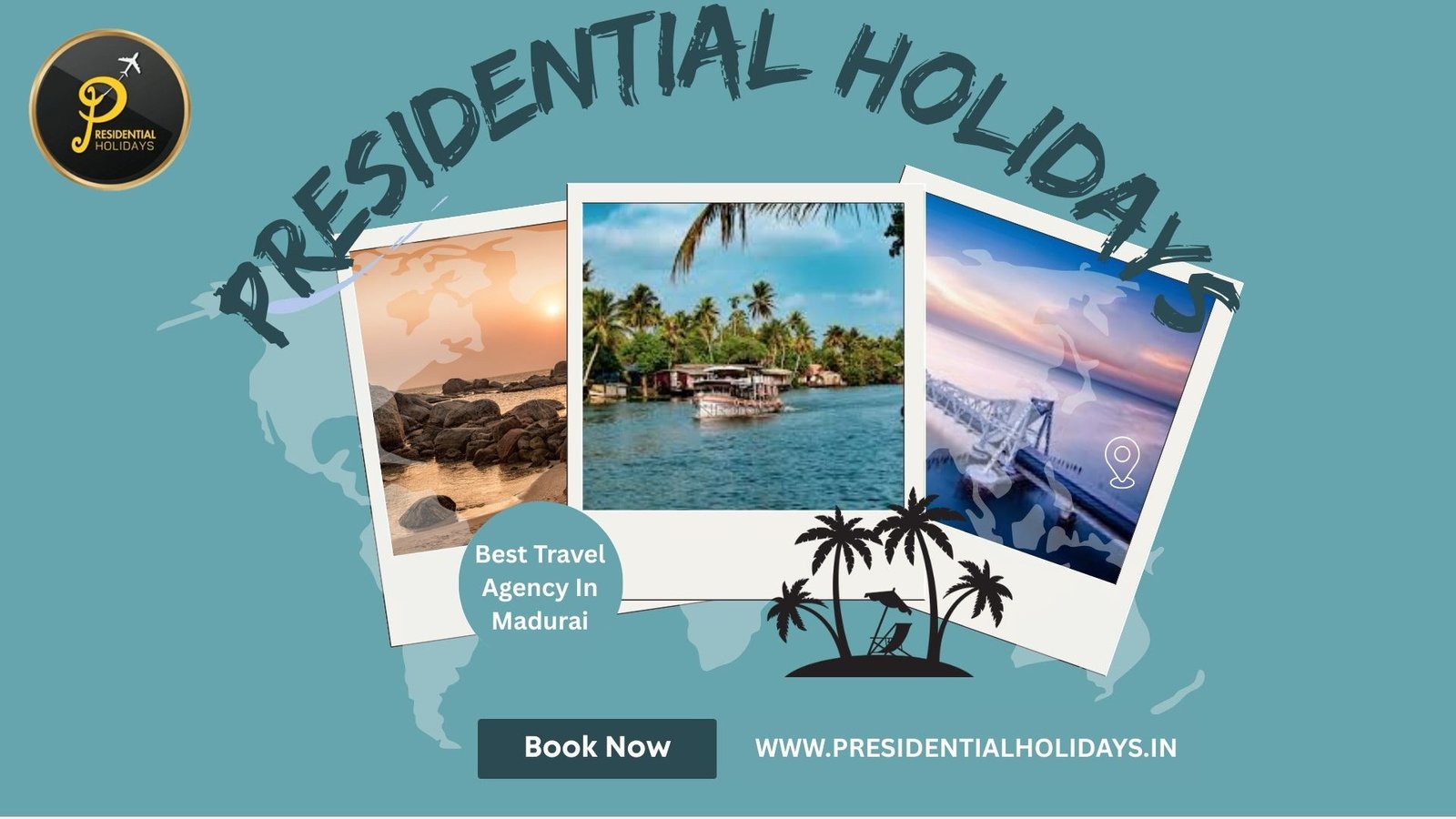 Presidential Holidays – Leading Tours and Travels in Madurai for Perfect Vacations